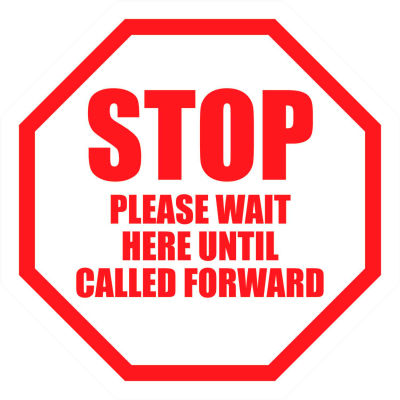 Stop Please Wait Here Until Called Forward Sign, 6'' Round, Vinyl Adhesive